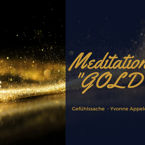 Meditation Gold gefuehlssache